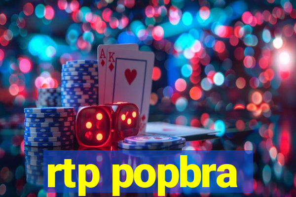 rtp popbra