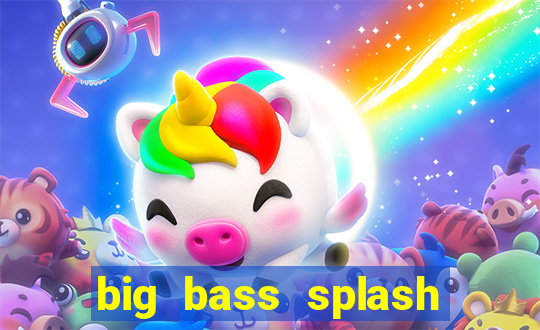 big bass splash slot recenzie