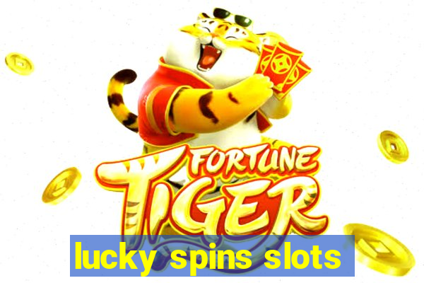 lucky spins slots