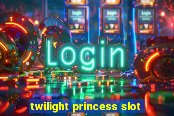 twilight princess slot