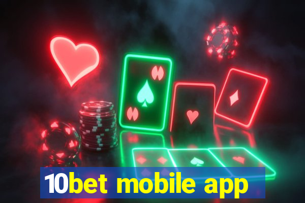 10bet mobile app