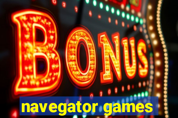 navegator games