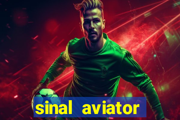 sinal aviator estrela bet