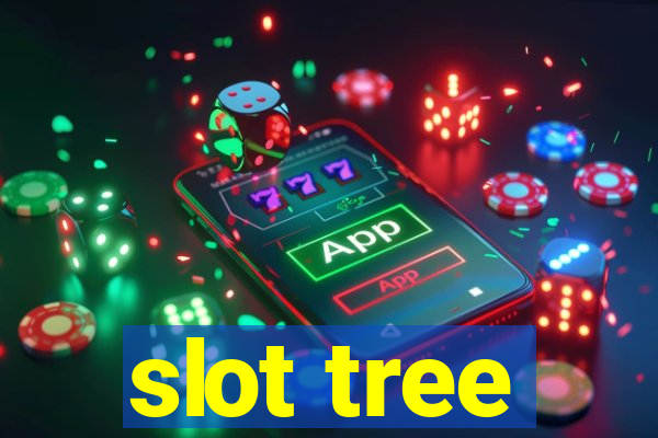 slot tree