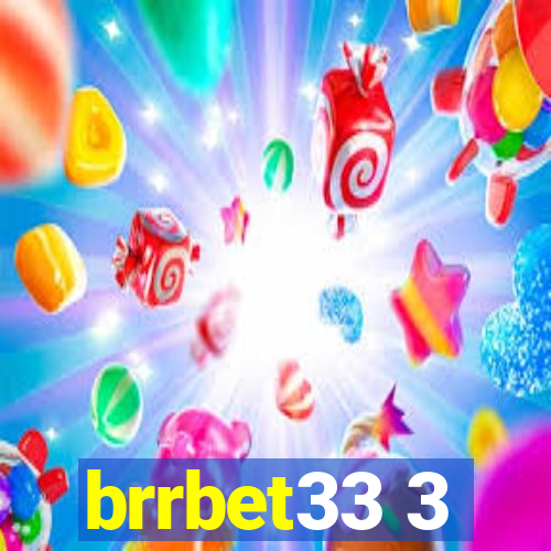 brrbet33 3