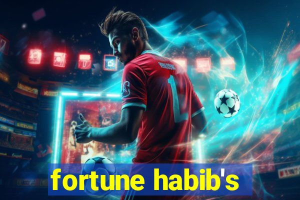 fortune habib's