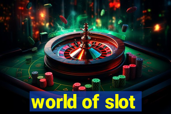 world of slot