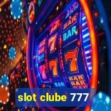 slot clube 777