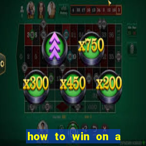 how to win on a slot machine in a casino