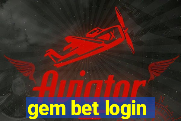 gem bet login