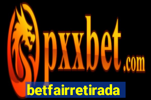 betfairretirada