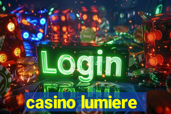 casino lumiere