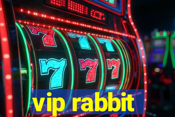 vip rabbit