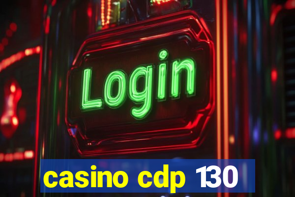 casino cdp 130