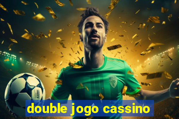 double jogo cassino