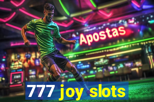 777 joy slots