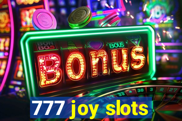 777 joy slots