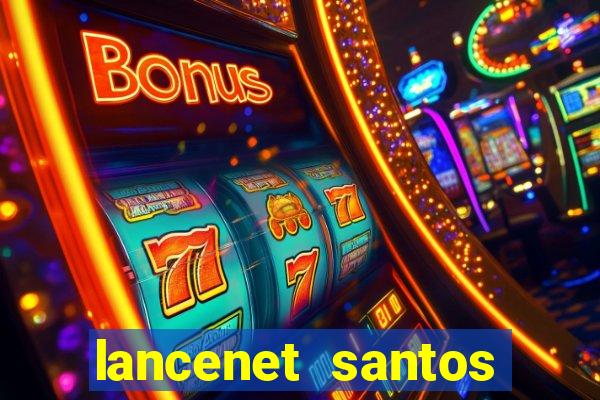 lancenet santos futebol clube