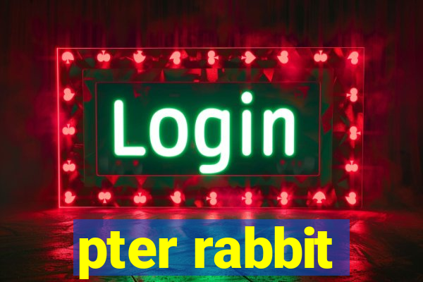 pter rabbit