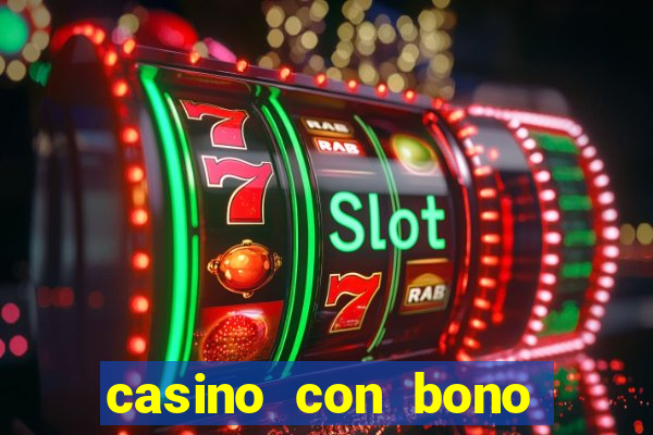 casino con bono sin deposito 2024