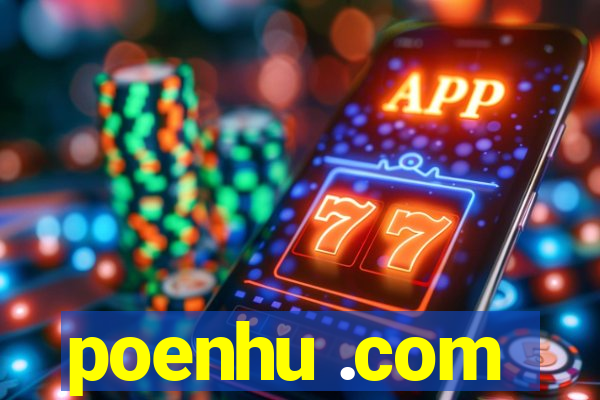 poenhu .com