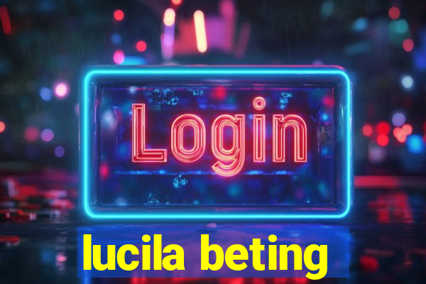 lucila beting