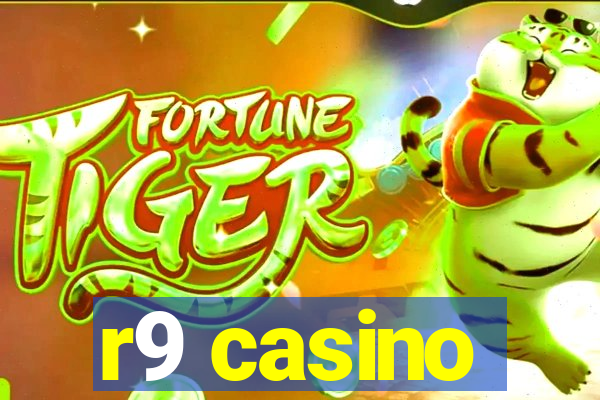 r9 casino