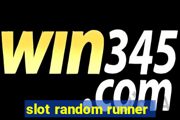 slot random runner