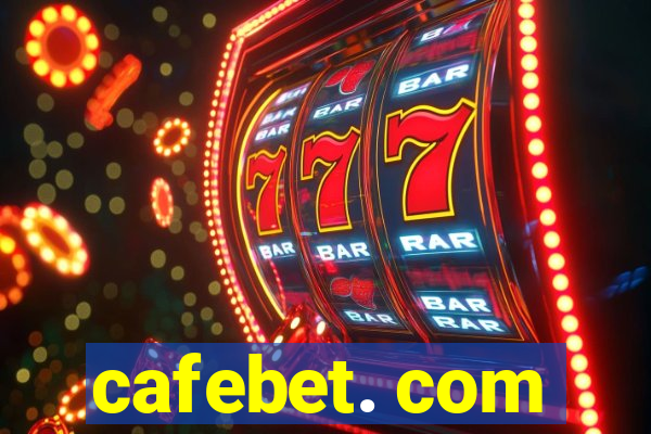 cafebet. com