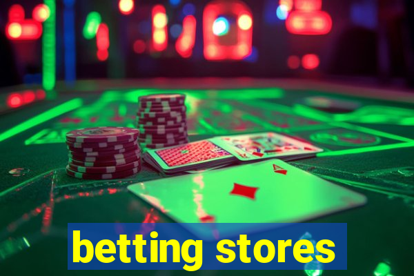 betting stores