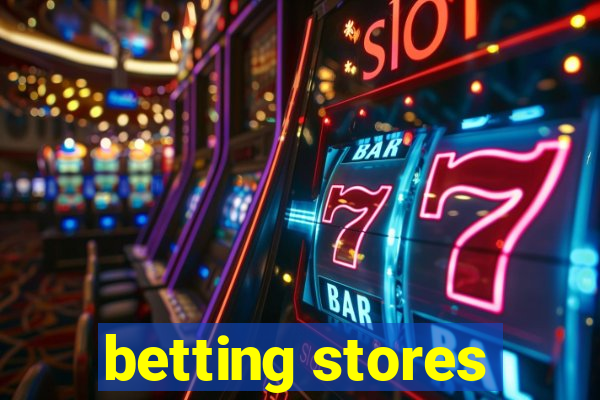 betting stores