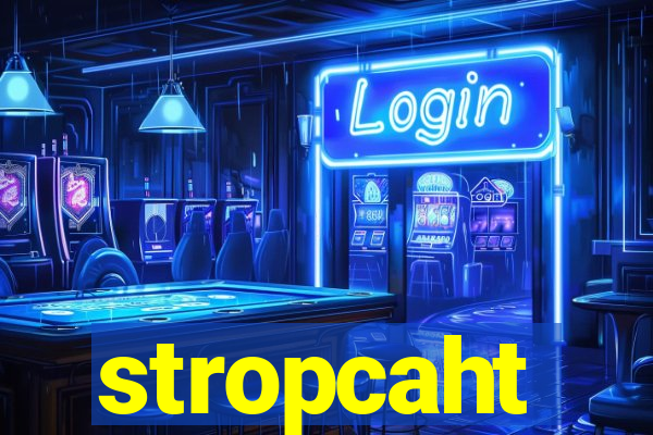 stropcaht