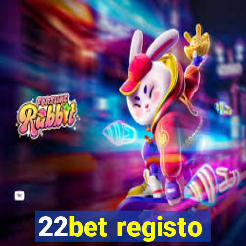 22bet registo