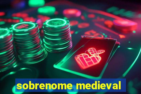 sobrenome medieval