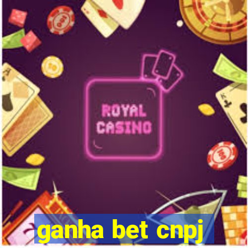 ganha bet cnpj