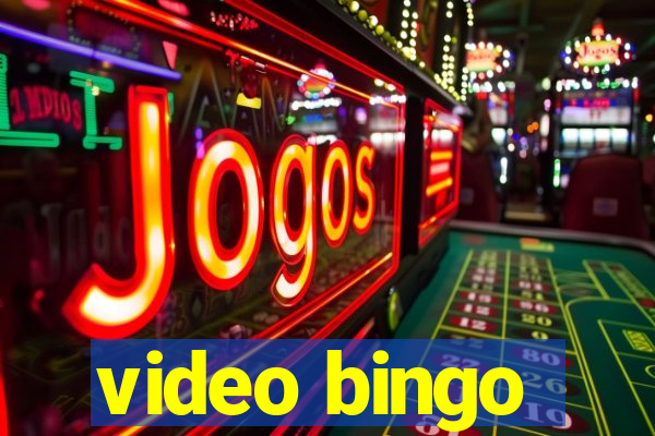 video bingo