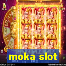 moka slot