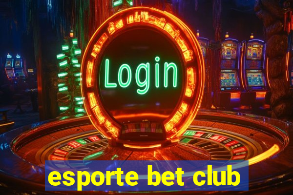 esporte bet club