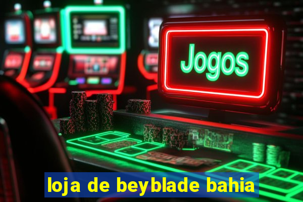 loja de beyblade bahia