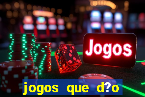 jogos que d?o dinheiro no pix de verdade