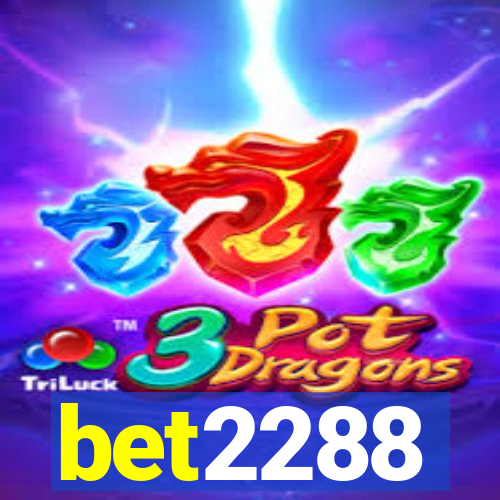 bet2288