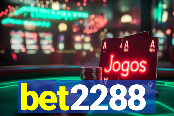 bet2288