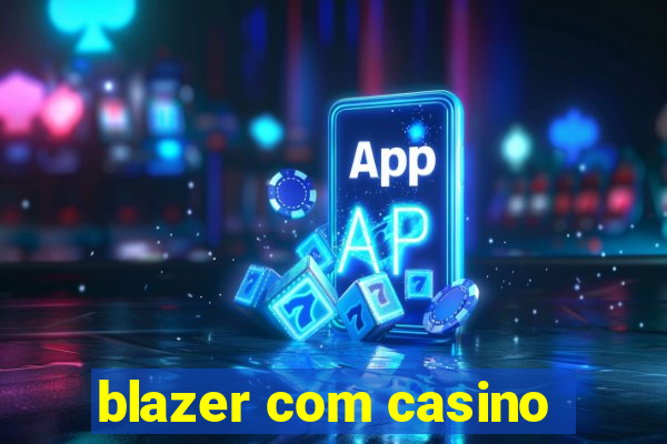 blazer com casino