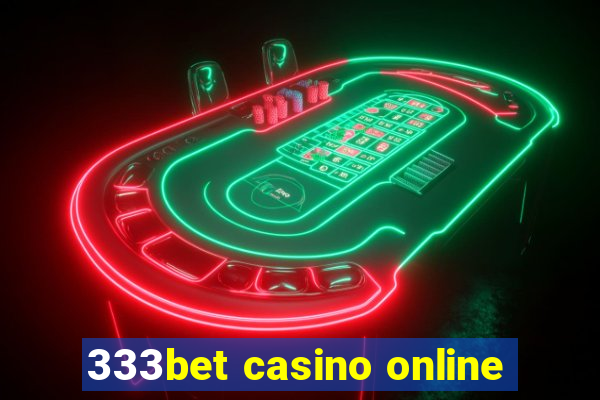 333bet casino online