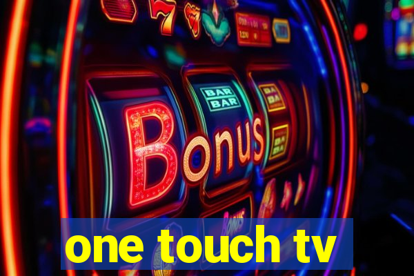 one touch tv