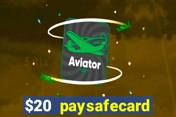 $20 paysafecard deposit bonus casino nz