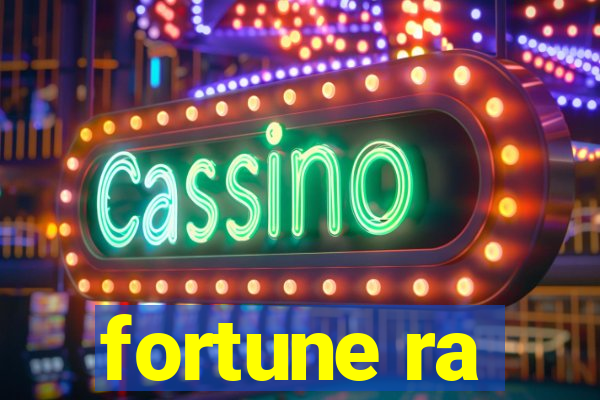 fortune ra