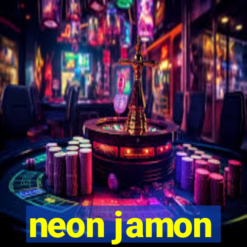 neon jamon