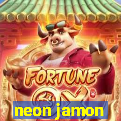 neon jamon