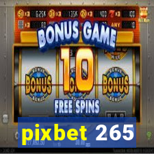 pixbet 265